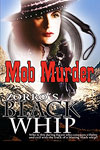 Zorro's Black Whip - Mob Murder