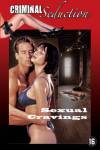 Criminal Seduction - Sexual Cravings