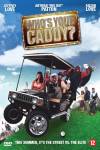 Whos Your Caddy