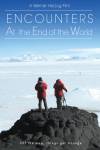 Encounters at The End of the World Encounters at The End of the World