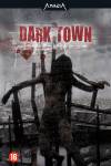 Dark Town Dark Town