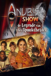 Het Huis Anubis: De Legende van het Spooktheater Het Huis Anubis: De Legende van het Spooktheater