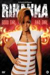Rihanna: Good Girl Bad Girl! Rihanna: Good Girl Bad Girl!
