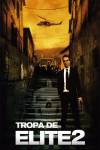 Tropa de Elite 2 - Informatie