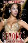 Beyoncé - Destined for Stardom Beyoncé - Destined for Stardom