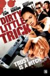 Dirty Little Trick