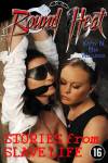 Bound Heat - Stories from Slave Life Bound Heat - Stories from Slave Life