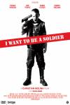 I Want to be a Soldier