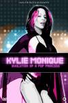 Kylie Minogue: Evolution of a Pop Princess Kylie Minogue: Evolution of a Pop Princess