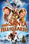 When Santa Fell to Earth When Santa Fell to Earth