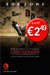 Prosecuting Casey Anthony Prosecuting Casey Anthony