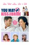 You May Not Kiss The Bride You May Not Kiss The Bride