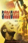 Coldplay: All Yellow Coldplay: All Yellow