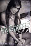 My Space 3-Bound