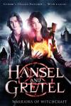 Hansel and Gretel: Warriors of Witchcraft