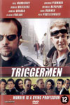 Triggermen